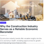 press release: Why the Construction Industry Serves as a Reliable Economic Barometer